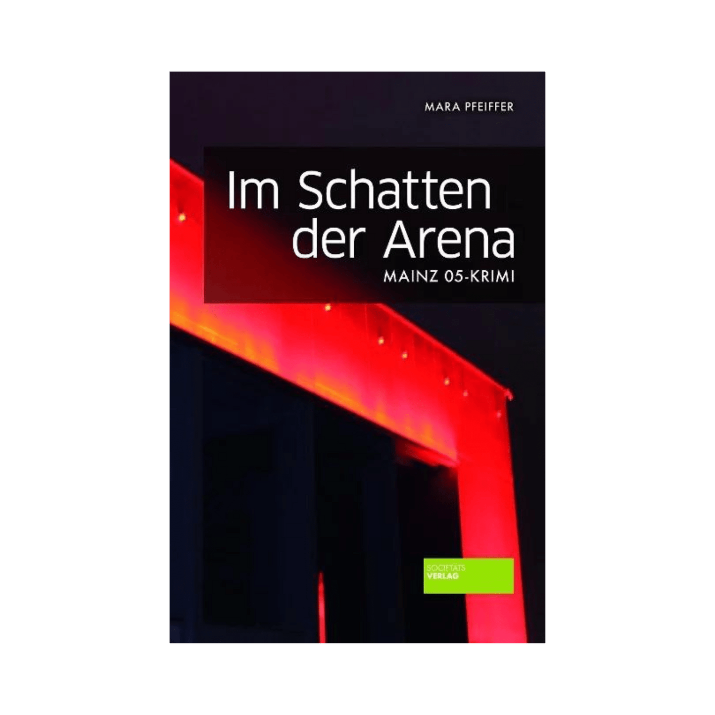 Buch Im Schatten der Arena