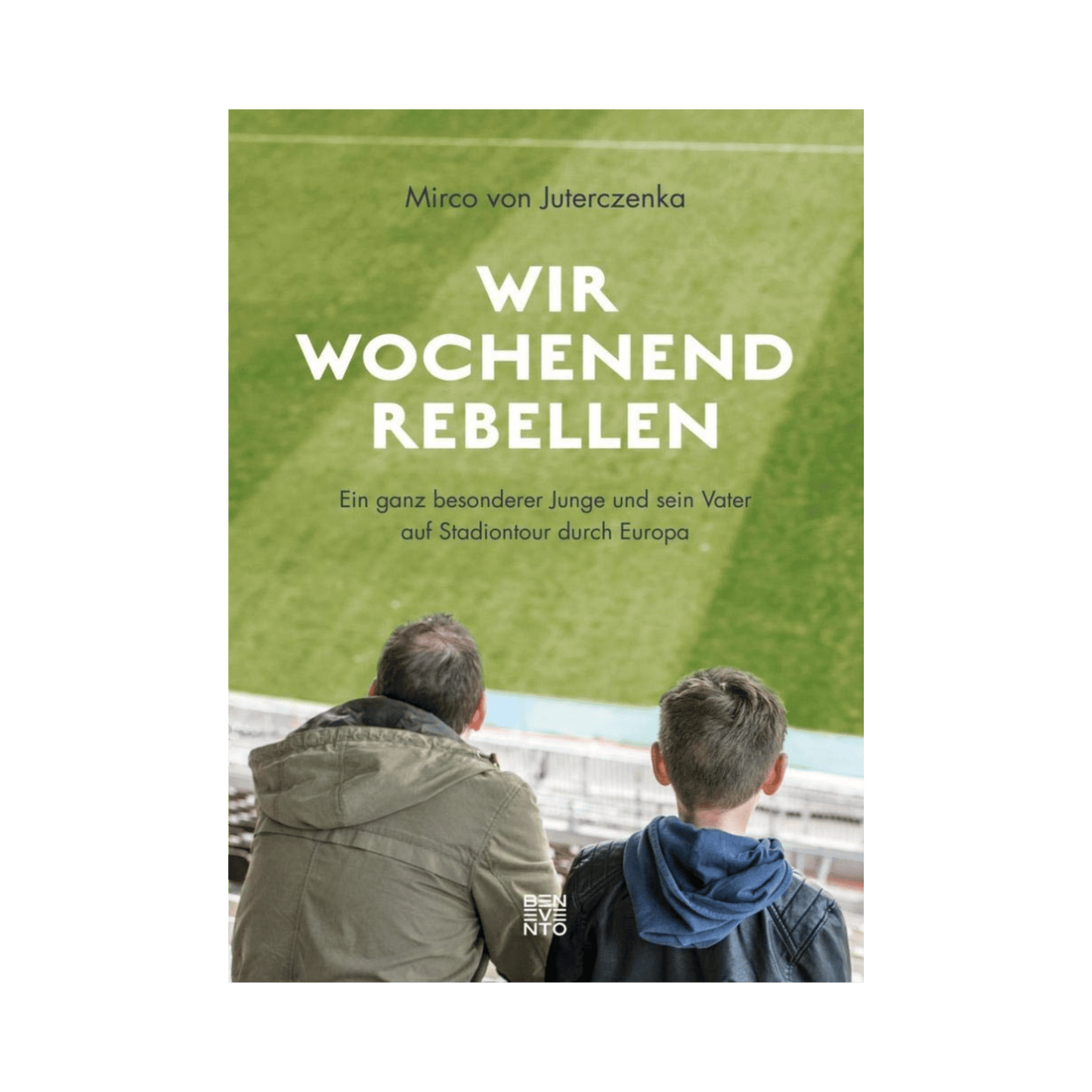 Buch Wir Wochenendrebellen (Hardcover)
