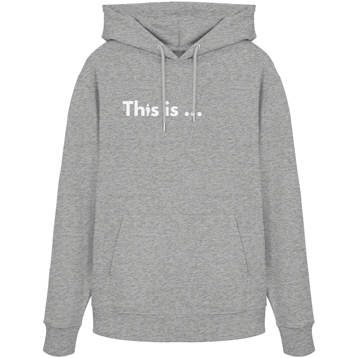 Bio-Hoodie „This is just one example“ in Heather Grey – Vorderansicht mit Schriftzug „This is …“