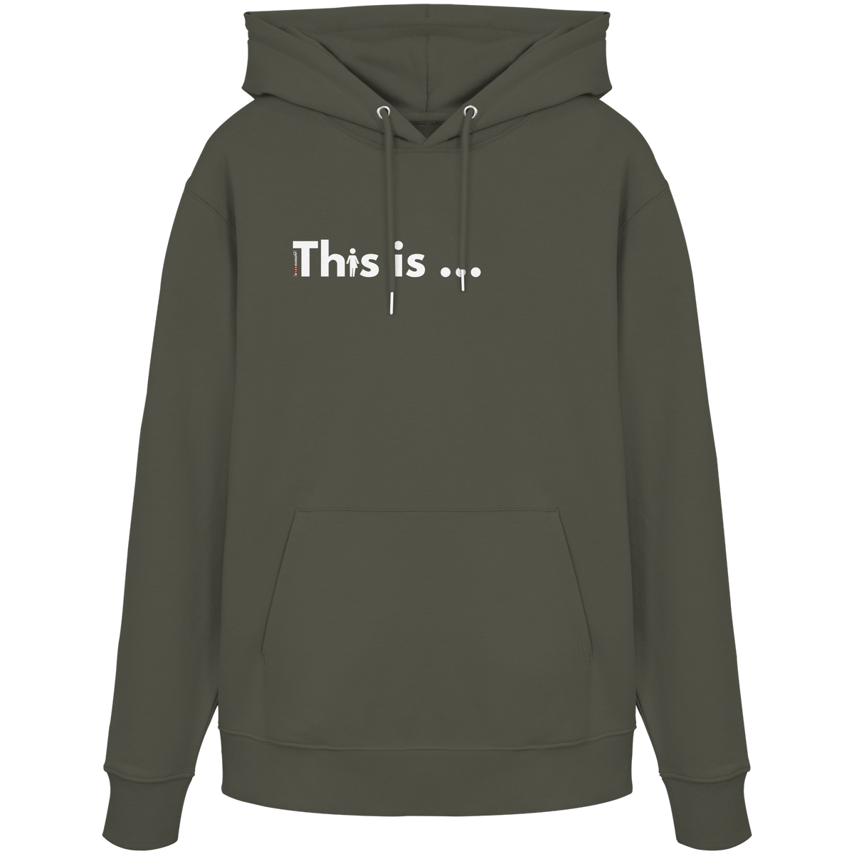 Bio-Hoodie „This is just one example“ in Khaki – Vorderansicht mit Schriftzug „This is …“