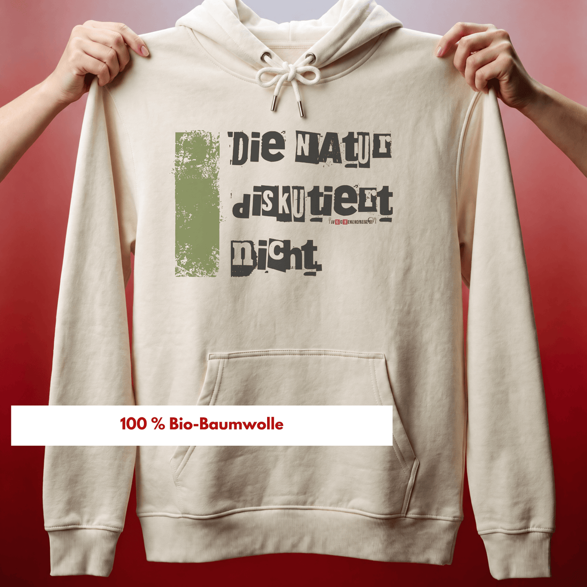 Bio-Hoodie „Die Natur diskutiert nicht“ von den Wochenendrebellen in Natural Raw – Produktbild 1 von 11