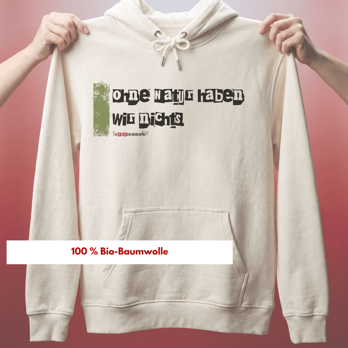 Bio-Hoodie „Ohne Natur haben wir nichts“ von den Wochenendrebellen in Natural Raw – Produktbild 1 von 12